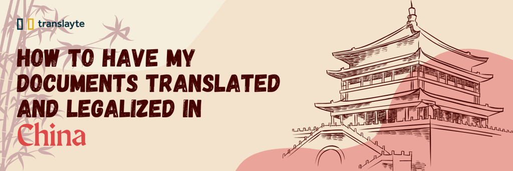 how to have my documents translated and legalised in china